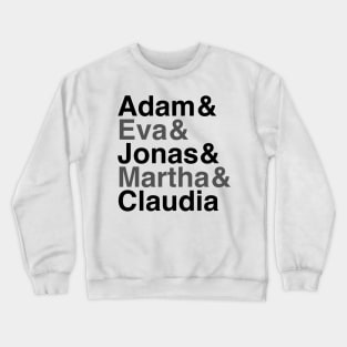 You will be Darkness or Ligth?Adam or Eva? Crewneck Sweatshirt